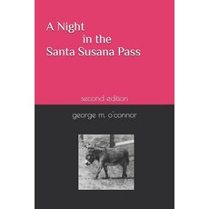(영문도서)A Night in the Santa Susana Pass: second edition Paperback, Independently Published, English, 9798298752084