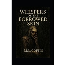 (英文圖書)WHISPERS of the BORROWED SKIN 平裝版, Independently Published, 英文