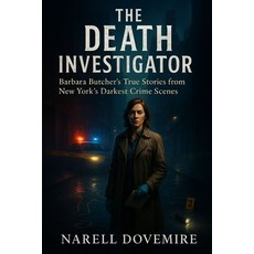 (英文圖書)The Death Investigator: Barbara Butcher's True Storiesfrom New York's Darkest Cr... 平裝版, Independently Published, 英文