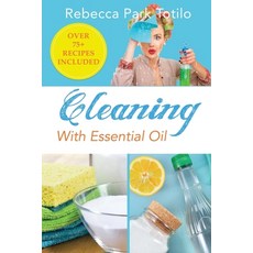 Cleaning With Essential Oil Paperback, Rebecca at the Well Foundation, English, 9780999186558