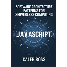 (영문도서) Software Architecture patterns for Serverless computing Paperback, Independently Published, English, 9798300624941