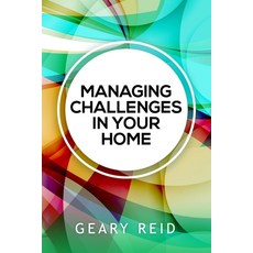 (영문도서) Managing Challenges in your Home: By acknowledging and addressing their family'... Paperback, Reid's Learning Institute a..., English, 9789768347039