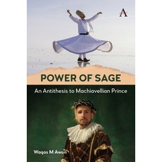(영문도서) Power of Sage: An Antithesis to Machiavellian Prince Paperback, First Hill Books, English, 9781839992148