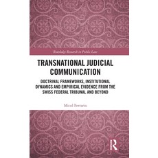 (영문도서)Transnational Judicial Communication: Doctrinal Frameworks Institutional Dynami... Hardcover, Routledge, English, 9781041113645