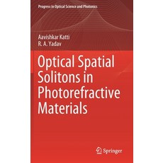(영문도서) Optical Spatial Solitons in Photorefractive Materials Hardcover, Springer, English, 9789811625497