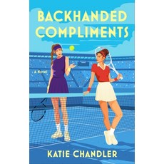 (영문도서) Backhanded Compliments Paperback, Atria Books, English, 9781668086780