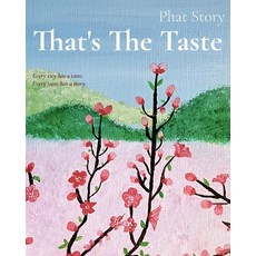 (영문도서)Phat Story! That's the Taste Paperback, Independently Published, English, 9798184731230