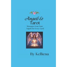 (영문도서)Angels & Tarot: Messages from Your Angels for Every Card: Divine Guidance for Lo... Paperback, Independently Published, English, 9798243705196