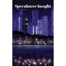 (영문도서)Speculative Insight: December 2024 Paperback, Speculative Insight, English, 9781764366014