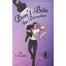 (英文圖書)Don't Bite the Director 平裝版, T. M. Kirk, 英文