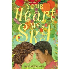 (영문도서) Your Heart My Sky: Love in a Time of Hunger Paperback, Atheneum Books for Young Re..., English, 9781534464971
