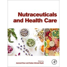 (영문도서) Nutraceuticals and Health Care Paperback, Academic Press, English, 9780323897792