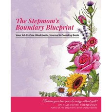 (영문도서)The Stepmom's Boundary Blueprint: Reclaim Your Time Energy and Peace Without G... Paperback, Publishdrive, English, 9781733646536