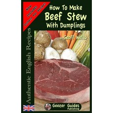 How To Make Beef Stew With Dumplings Paperback, Createspace Independent Pub..., English, 9781976102646