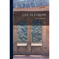 (영문도서) Life in Europe: Spain Paperback, Hassell Street Press, English, 9781014192356