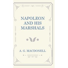 (영문도서) Napoleon and his Marshals Hardcover, Read & Co. History, English, 9781528773973