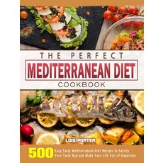 The Complete Mediterranean Cookbook: 500 Vibrant Kitchen-Tested Recipes for Living and Eating Well ... Hardcover, America, English, 9781802445855