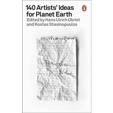 140 Artists' Ideas for Planet Earth, 140 Artists' Ideas for Plane.., Hans Ulrich Obrist, Kostas S.., Penguin Books Ltd (UK)