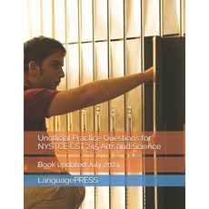 (영문도서) Unofficial Practice Questions for NYSTCE CST 245 Arts and Science Paperback, Independently Published, English, 9798333090959