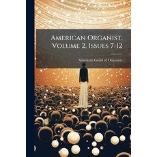 (英文圖書)American Organist Volume 2 Issues 7-12 平裝版, Hutson Street Press, 英文