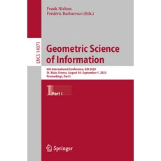 (영문도서) Geometric Science of Information: 6th International Conference Gsi 2023 St. Malo France A... Paperback, Springer, English, 9783031382703