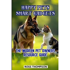 (英文圖書)Happy Pets Smart Gadgets: The modern pet owners resource guide 平裝版, Independently Published, 英文