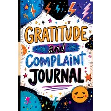 (영문도서) Gratitude and Complaint Journal: Funny Rage Therapy for Teens - Daily Gripes R... Paperback, Childlike Mischievous, English, 9788368294378