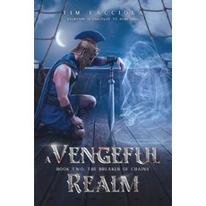 (영문도서) A Vengeful Realm: The Breaker of Chains - Book 2 Paperback, First Torch Books LLC, English, 9798986285542