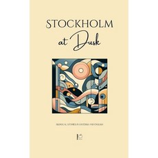 (영문도서) Stockholm at Dusk: Bilingual Stories in Swedish and English Paperback, Pomme Bilingual, 9798230486473