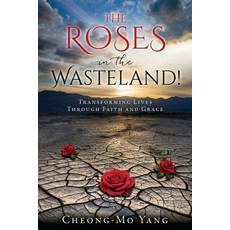 (英文圖書)The Roses in the Wasteland!: Transforming Lives Through Faith and Grace 平裝版, Xulon Press, 英文