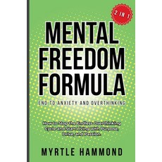 (英文圖書)Mental Freedom Formula - End to Anxiety and Overthinking (2 in 1): How to Stop t... 平裝版, Myrtle Hammond, English, Paperback