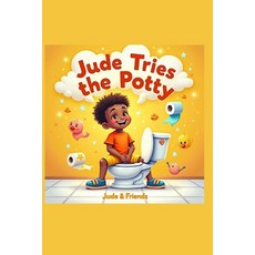 (영문도서)Jude Tries the Potty Paperback, Independently Published, English, 9798294197698