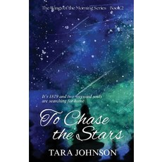 (영문도서)To Chase the Stars Paperback, Story Architect, English, 9781962845328