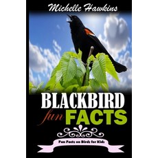 Blackbird Fun Facts Paperback, Independently Published