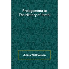 (영문도서) Prolegomena to the History of Israel Paperback, Alpha Edition, English, 9789362923554