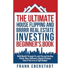 (英文圖書)The Ultimate House Flipping and BRRRR Real Estate Investing Beginner's Book: Bui... 精裝版, Frank Eberstadt, 英文