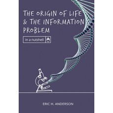 (영문도서) The Origin of Life and the Information Problem Paperback, Discovery Institute, English, 9781637120521