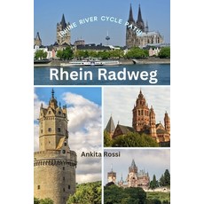 (영문도서) Rhein Radweg (Rhine River Cycle Path) Paperback, Nextunicorn Publisher Propr..., English, 9788196846404