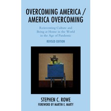 (영문도서) Overcoming America / America Overcoming: Reinventing Culture and Being at Home in the World i... Hardcover, Lexington Books, English, 9781793653352
