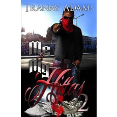 Me and My Hittas 2 Paperback, Independently Published