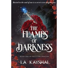 (영문도서)The Flames of Darkness Paperback, La Kayshal, English, 9780645651935