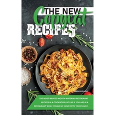 The New Copycat Recipes: The Most Wanted Mouth-Watering Restaurant Recipes in a Cookbook. Eat Like i... Hardcover, Gilda Collins, English, 9781801759083