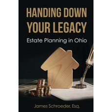 (英文圖書)Handing Down Your Legacy: Estate Planning in Ohio 平裝版, Independently Published, 英文