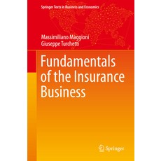 (영문도서) Fundamentals of the Insurance Business Hardcover, Springer, English, 9783319528502
