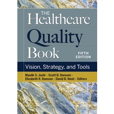 (영문도서) The Healthcare Quality Book: Vision Strategy and Tools Fifth Edition Paperback, Aupha/Hap Book, English, 9781640553576