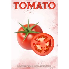 Tomato: Fun Facts on Fruit and Vegetables Paperback, Independently Published, English, 9798565427486