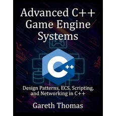 (영문도서)Advanced C++ Game Engine Systems: Design Patterns ECS Scripting and Networkin... Paperback, Independently Published, English, 9798297191679