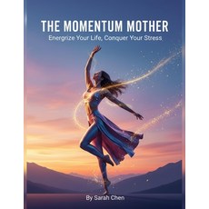 (外文書)The Momentum Mother: Energize Your Life Conquer Your Stress Paperback, Independently Published, English