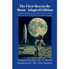 (英文圖書)The First Men in the Moon- Adapted Edition: A Modern Retelling of Classic Scienc... 平裝版, Livewise, 英文