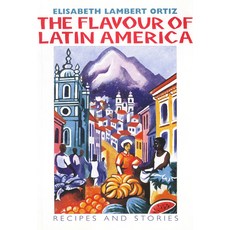 (영문도서) The Flavour of Latin America: Recipes and Stories Paperback, Latin America Bureau (Lab), English, 9781899365197